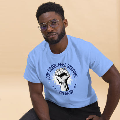 Hero Menswear Look Good, Feel Strong, Speak Up T-Shirt